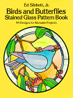 Birds and Butterflies Stained Glass Pattern Book: 94 Designs 