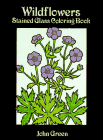 Wildflowers: Stained Glass Coloring Book