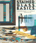 Stained Glass Basics: Techniques, Tools, Projects