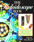 The Kaleidoscope Book : A Spectrum of Spectacular Scopes to Make