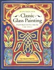 Classic Glass Painting : Inspirations from the Past