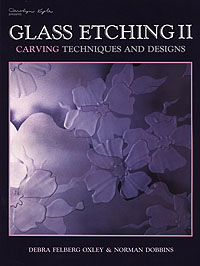 Glass Etching Two - Carving Techniques and Designs