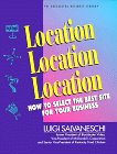 Location, Location, Location: How to Select the Best Site for Your Business