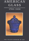 American Glass 1760-1930 : The Toledo Museum of Art