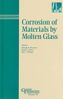 Corrosion of Materials by Molten Glass