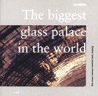 Biggest Glass Palace in the World